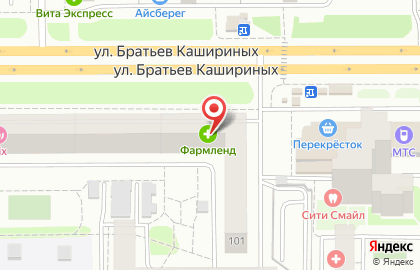 Аптека Фармленд на улице Братьев Кашириных, 101 на карте