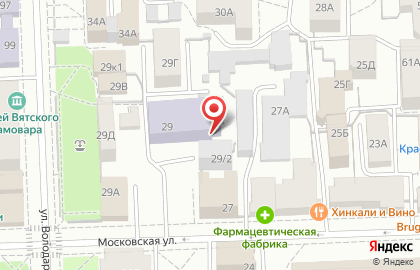ВятГУ, Вятский государственный университет на Московской улице на карте