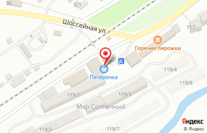 Супермаркет Пятёрочка на Шоссейной улице на карте