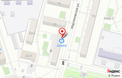 Супермаркет ДИКСИ на Мартеновскойулице, 22 к 1 на карте