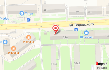 Магазин Текстиль для дома на улице Воровского, 54а на карте